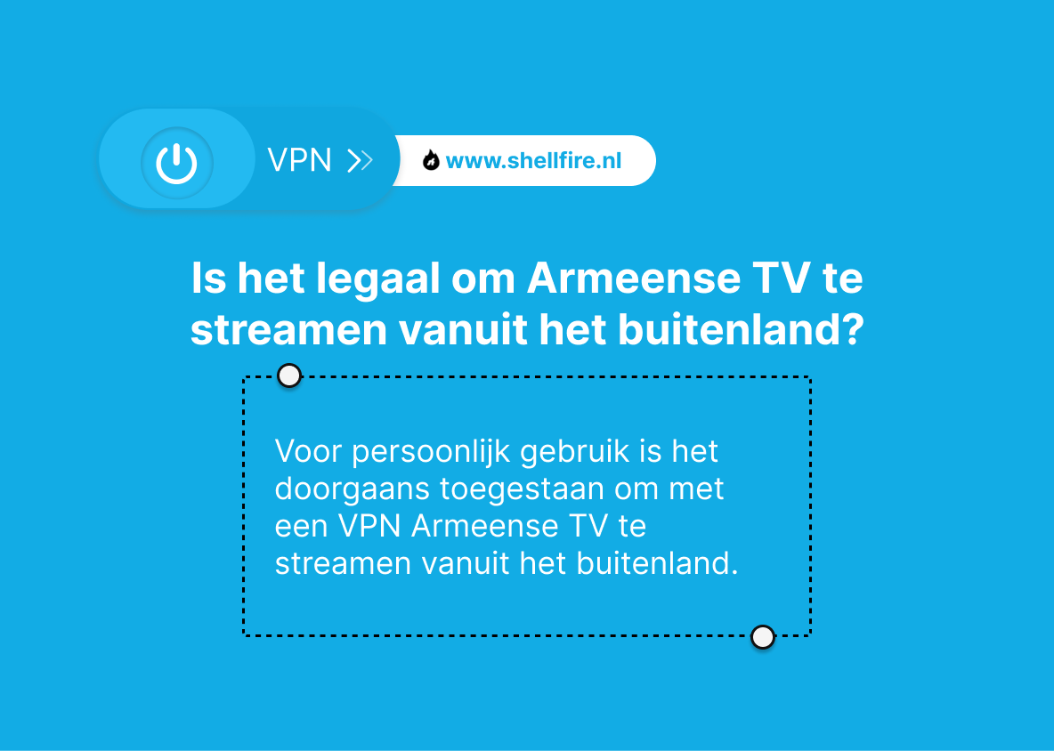 Is het legaal om Armeense TV te streamen vanuit het buitenland?